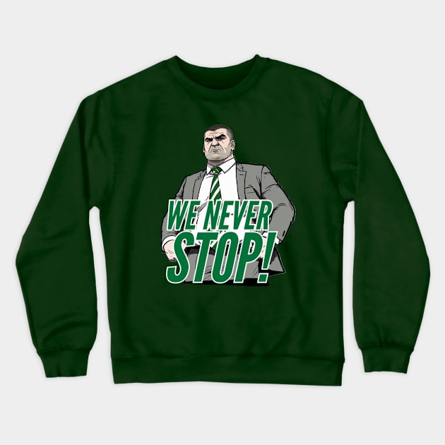 We Never Stop Crewneck Sweatshirt by apsi